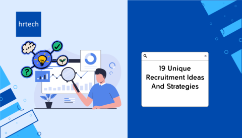 19 Unique Recruitment Ideas And Strategies
